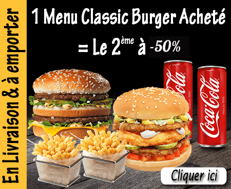 1 MENU BURGER CLASSIC ACHETE= LE 2EME A -50 pourcent